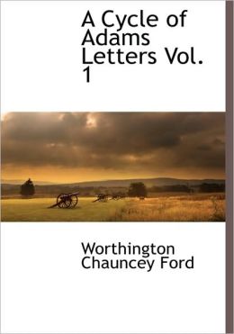 A Cycle Of Adams Letters Vol. 1