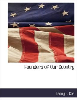 Founders Of Our Country