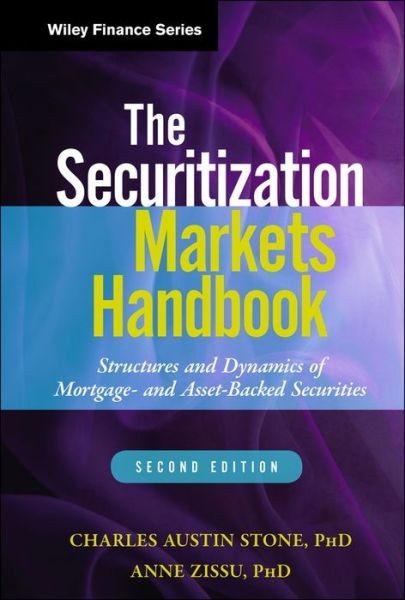The Securitization Markets Handbook: Structures and Dynamics of Mortgage- and Asset-backed Securities