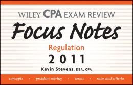 Wiley CPA Examination Review Focus Notes: Regulation 2011