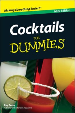 Cocktails For Dummies, Mini Edition