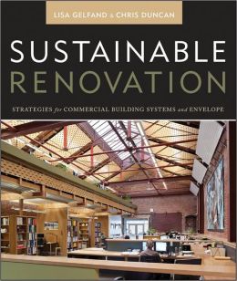 Sustainable Renovation: Strategies for Commercial Building Systems and Envelope