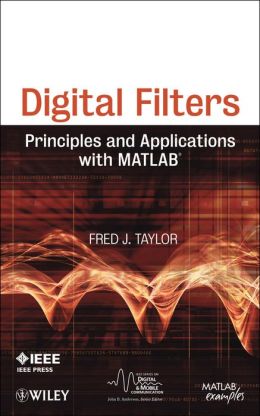 Digital Filters: Principles and Applications with MATLAB