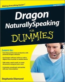 Dragon NaturallySpeaking For Dummies