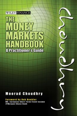 The Money Markets Handbook: A Practitioner's Guide