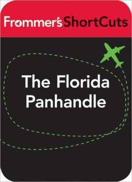 The Florida Panhandle: Frommer's Shortcuts