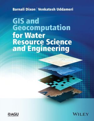GIS and Geocomputation for Water Resource Science and Engineering