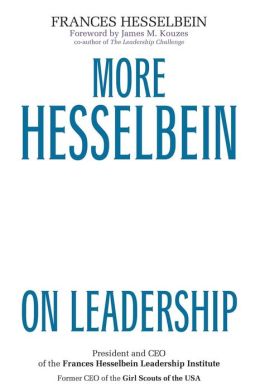 More Hesselbein on Leadership Frances Hesselbein