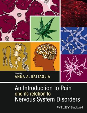 An Introduction to Pain and Its Relations to Nervous System Disorders