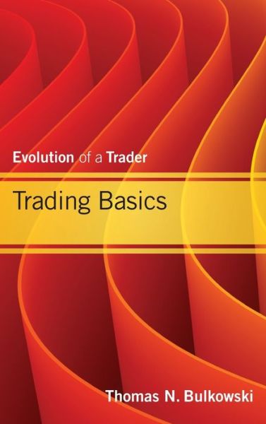 Trading Basics: Evolution of a Trader