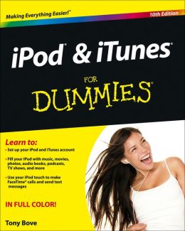 iPod and iTunes For Dummies (For Dummies (Computer/Tech)) Bove, Tony 10th (tenth) Edition (3/11/2013)