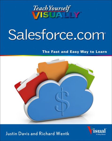 Teach Yourself VISUALLY Salesforce.com