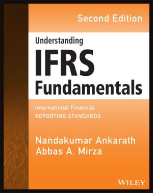 Understanding IFRS Fundamentals: International Financial Reporting Standards