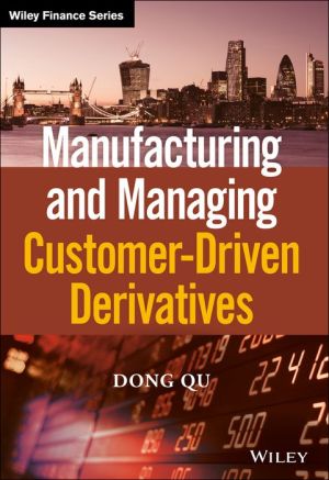 Manufacturing and Managing Customer-Driven Derivatives