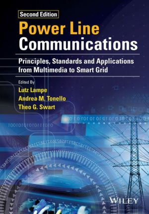 Power Line Communications: Principles, Standards and Applications from Multimedia to Smart Grid