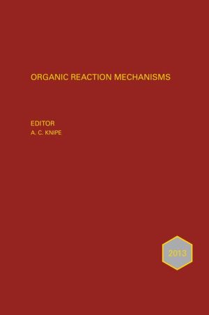 Organic Reaction Mechanisms, 2013