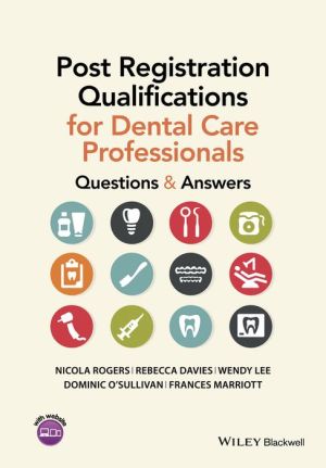Post Registration Qualifications for Dental Care Professionals: Questions and Answers