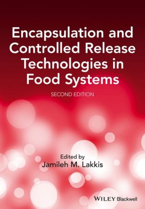 Encapsulation and Controlled Release Technologies in Food Systems
