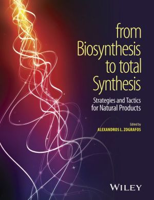 From Biosynthesis to Total Synthesis: Strategies and Tactics for Natural Products