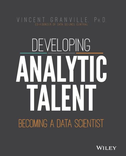 Developing Analytic Talent: Becoming a Data Scientist
