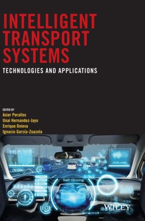 Intelligent Transport Systems: Technologies and Applications