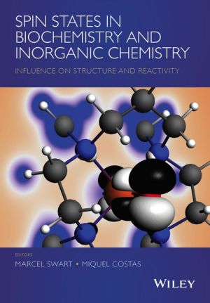 Spin States in Biochemistry and Inorganic Chemistry: Influence on Structure and Reactivity