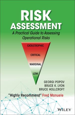 Risk Assessment: A Practical Guide to Assessing Operational Risks