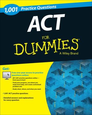 1,001 ACT Practice Questions For Dummies (+ Free Online Practice)