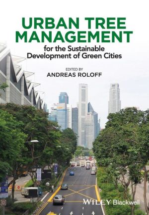Urban Tree Management: For the Sustainable Development of Green Cities