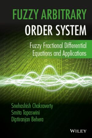 Fuzzy Arbitrary Order System: Fuzzy Fractional Differential Equations and Applications