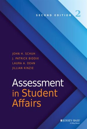 Assessment in Student Affairs, Second Edition