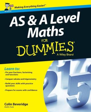 AS and A Level Maths For Dummies