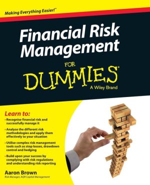 Financial Risk Management For Dummies