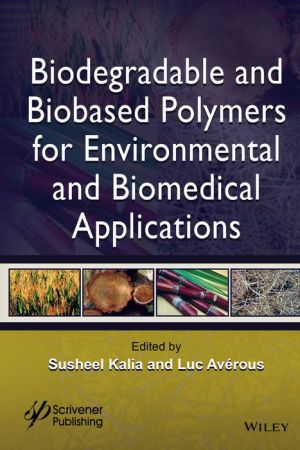 Biodegradable and Bio-based Polymers for Environmental and Biomedical Applications