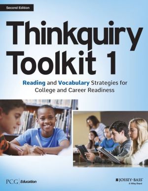 Thinkquiry Toolkit 1: Reading and Vocabulary Strategies for College and Career Readiness