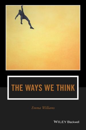 The Ways We Think: From the Straits of Reason to the Possibilities of Thought