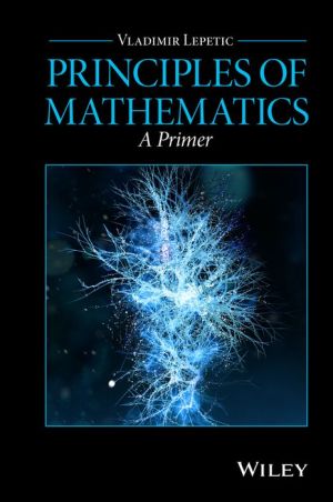 Principles of Mathematics: A Primer
