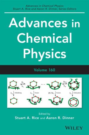 Advances in Chemical Physics, Volume 160 / Edition 1