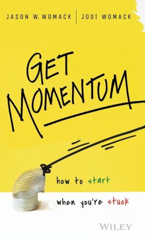 Get Momentum: How to Start When You're Stuck