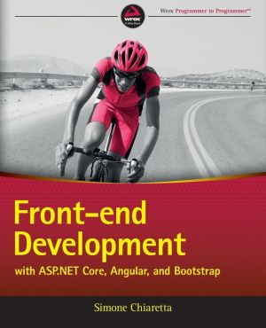 Front-end Development with ASP.NET Core, Angular, and Bootstrap