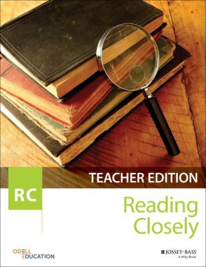 Reading Closely Teacher Handbook, Grades 6-12