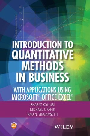 Introduction to Quantitative Methods in Business: Using Microsoft Office Excel