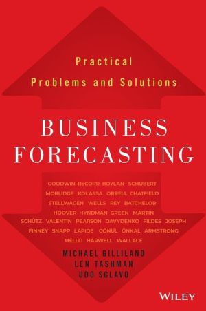 Business Forecasting: Practical Problems and Solutions
