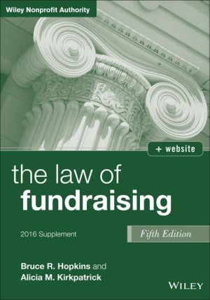 The Law of Fundraising, Fifth Edition 2016 Supplement