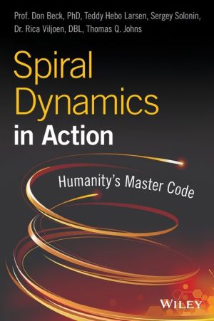Book Spiral Dynamics in Action: Humanity's Master Code