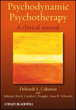 Psychodynamic Psychotherapy: A clinical manual