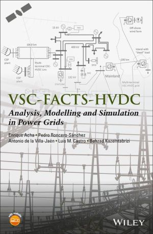 VSC-FACTS, HVDC and PMU: Analysis, Modelling and Simulation in Power Grids