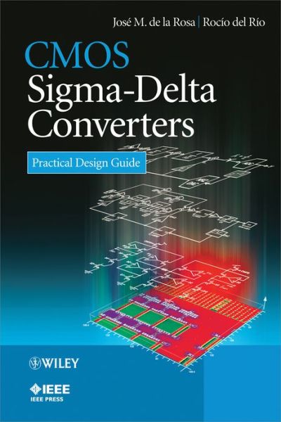 CMOS Sigma-Delta Converters: Practical Design Guide