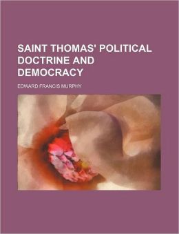 Saint Thomas' Political Doctrine and Democracy
