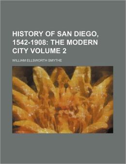 History of San Diego, 1542-1908